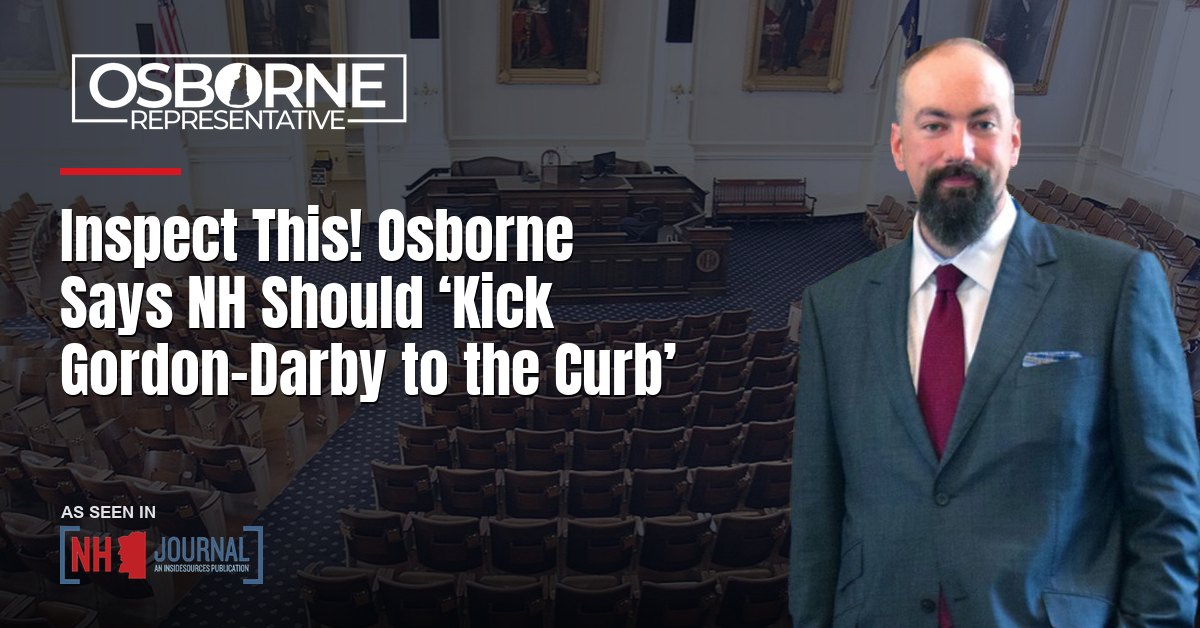 Inspect This! Osborne Says NH Should ‘Kick Gordon-Darby to the Curb’