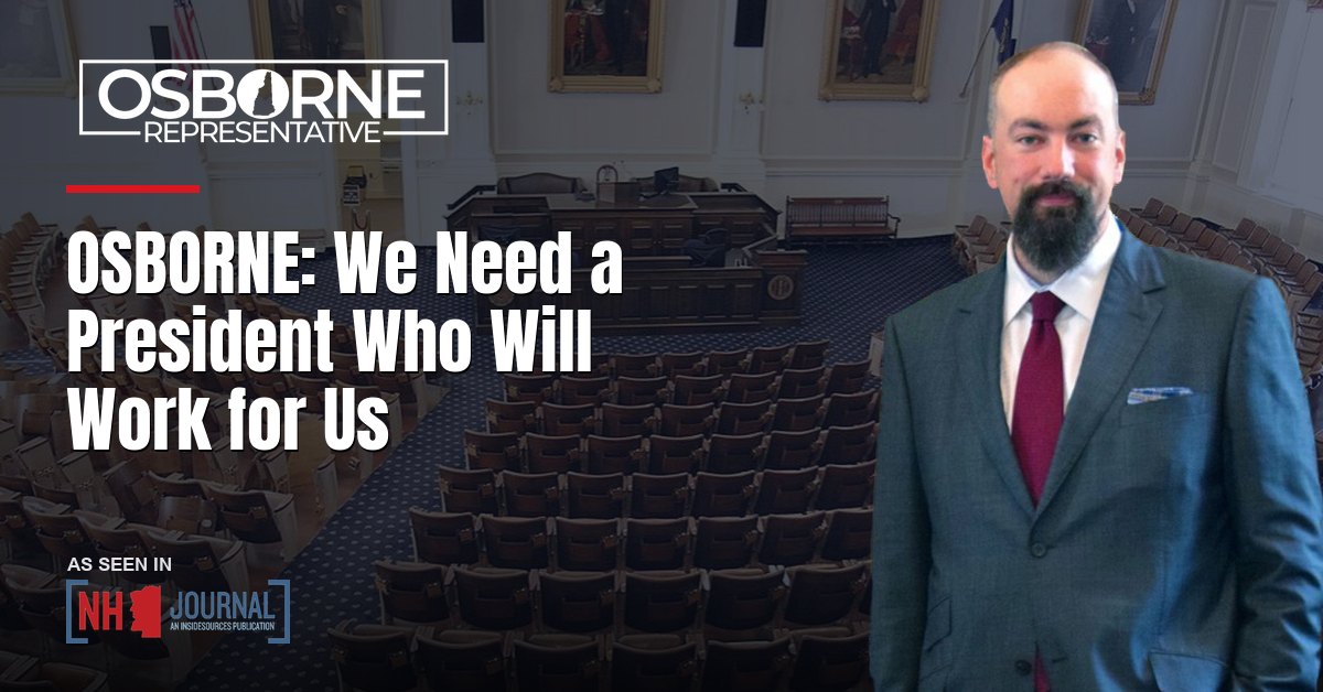 OSBORNE: We Need a President Who Will Work for Us