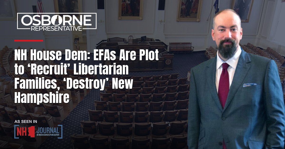 NH House Dem: EFAs Are Plot to ‘Recruit’ Libertarian Families, ‘Destroy’ New Hampshire