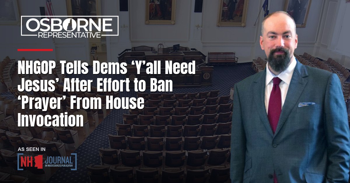 NHGOP Tells Dems ‘Y’all Need Jesus’ After Effort to Ban ‘Prayer’ From House Invocation