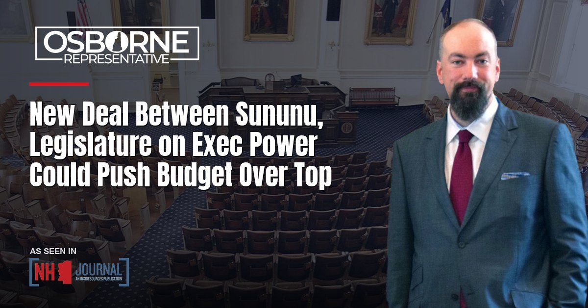 New Deal Between Sununu, Legislature on Exec Power Could Push Budget Over Top